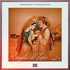 Ranjhe Di Tape Vol 2 | Slow Jams Mix | GTproductions X PrinceMxsic |