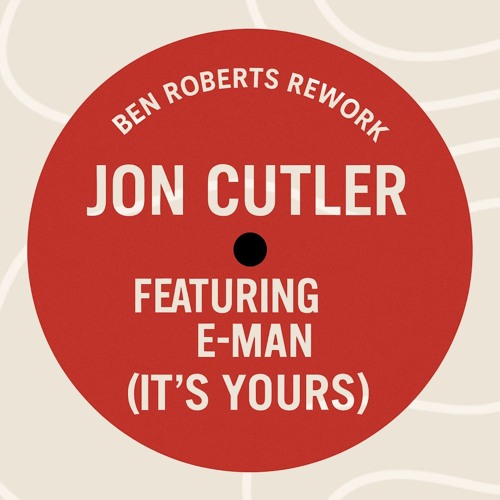 It’s Yours - Ben Roberts Rework [Free DL]