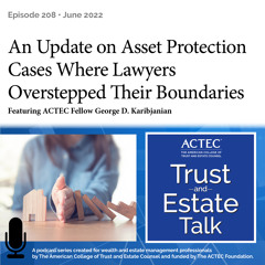 An Update on Asset Protection Cases Where Lawyers Overstepped Their Boundaries
