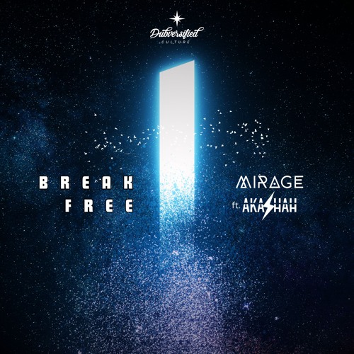 Break Free Ft. AKASHAH