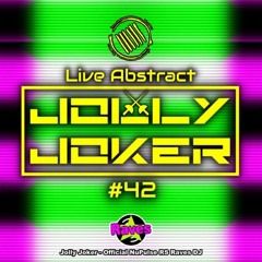 Jolly Joker Presents Live Abstract 42