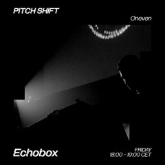 Echobox - Pitch Shift with Cool Tiger 14 - 09 - 2022