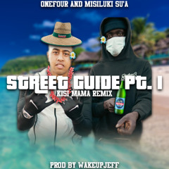 OneFour x Misiluki Su'a - Street Guide Pt. 1 & Kisi Mama (Remix)