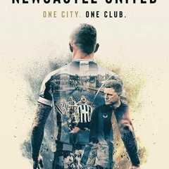 We Are Newcastle United; (2023) S1E3 - FullHD [FULLHD]
