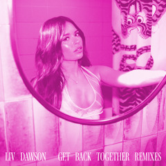 Get Back Together (Georgie Riot Remix)