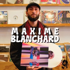 On the Platters: Maxime Blanchard (Soulful Deep House Vinyl Mix)