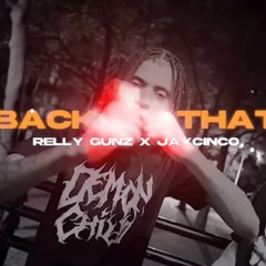 Relly Gunz FT. JayCinco - BACK ON THAT