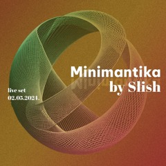 Slish - Minimantika Vol.1