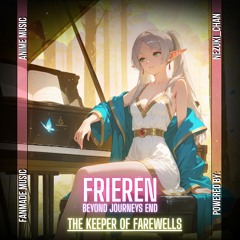 Frieren: Beyond Journey's End - The Keeper of Farewells | Anime Music