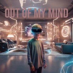 Out Of My Mind (new mastering)