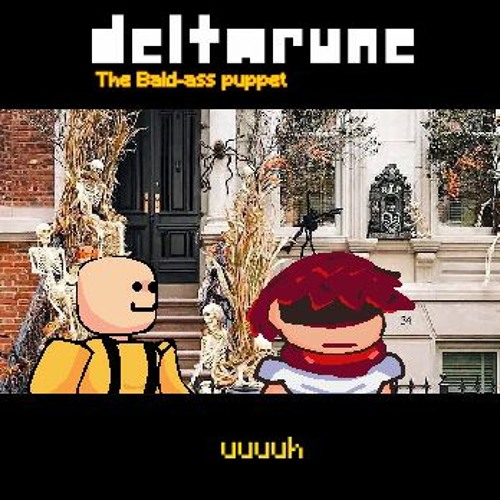 (EXTRA) [DELTARUNE: the bald-ass puppet] Super normal town with Halloween decorations