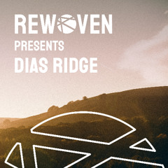 Rewoven Presents 035: Dias Ridge (Melodic House Mix)