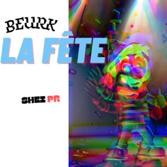 BEURK LA FETE