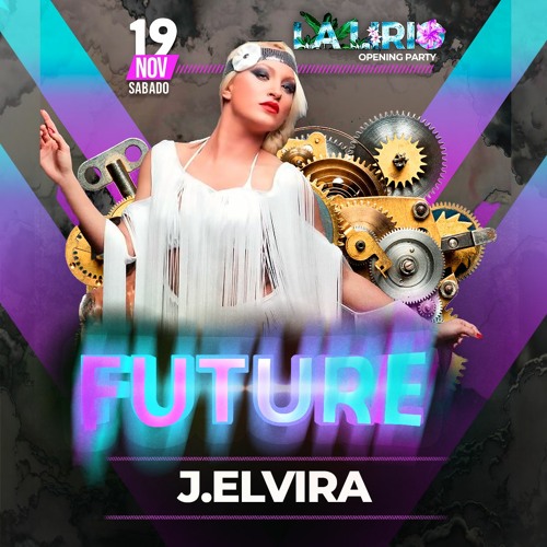 J.Elvira @ La Lirio Opening Party FUTURE 19.11.22  FREE DOWNLOAD  🕶 TechnoHouse 🕶