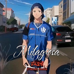 Milagrosa - Milo J(Tiktok) - F4ST Remix