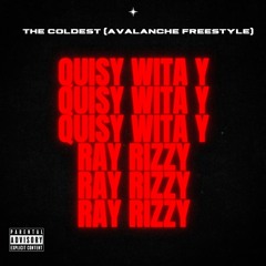 The Coldest(Avalanche Freestyle) Ft. Ray Rizzy