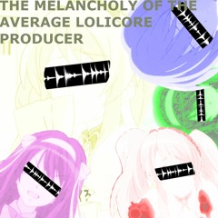 Fuck School! Im A Full Time Lolicore Producer!