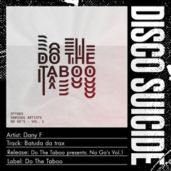 Dany F - Batuda Da Trax [Do The Taboo]