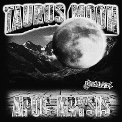 Apoc Krysis - Taurus Moon