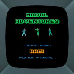 MODUL Adventures 001 - Ramî