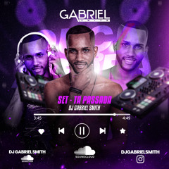 TA PASSADA - DJ GABRIEL SMITH - LIVE SET