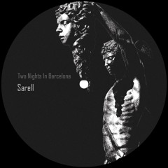 SARELL - Two Nights In Barcelona