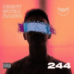Night Swim Radio - Dive 244