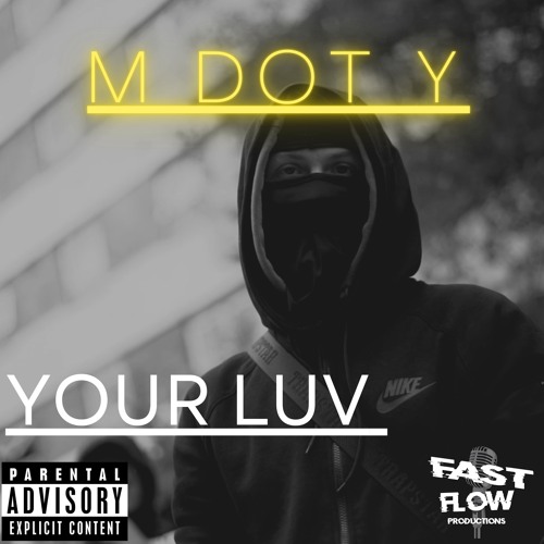 M Dot Y - Your Luv