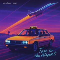 Taxi to the Airport