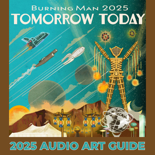 1. Introduction -Burning Man Audio Art Tour 2025- Tomorrow Today