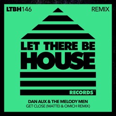 Get Close (Mattei & Omich Extended Remix)