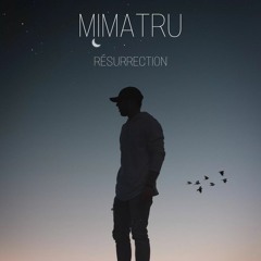 Mimatru - Résurrection