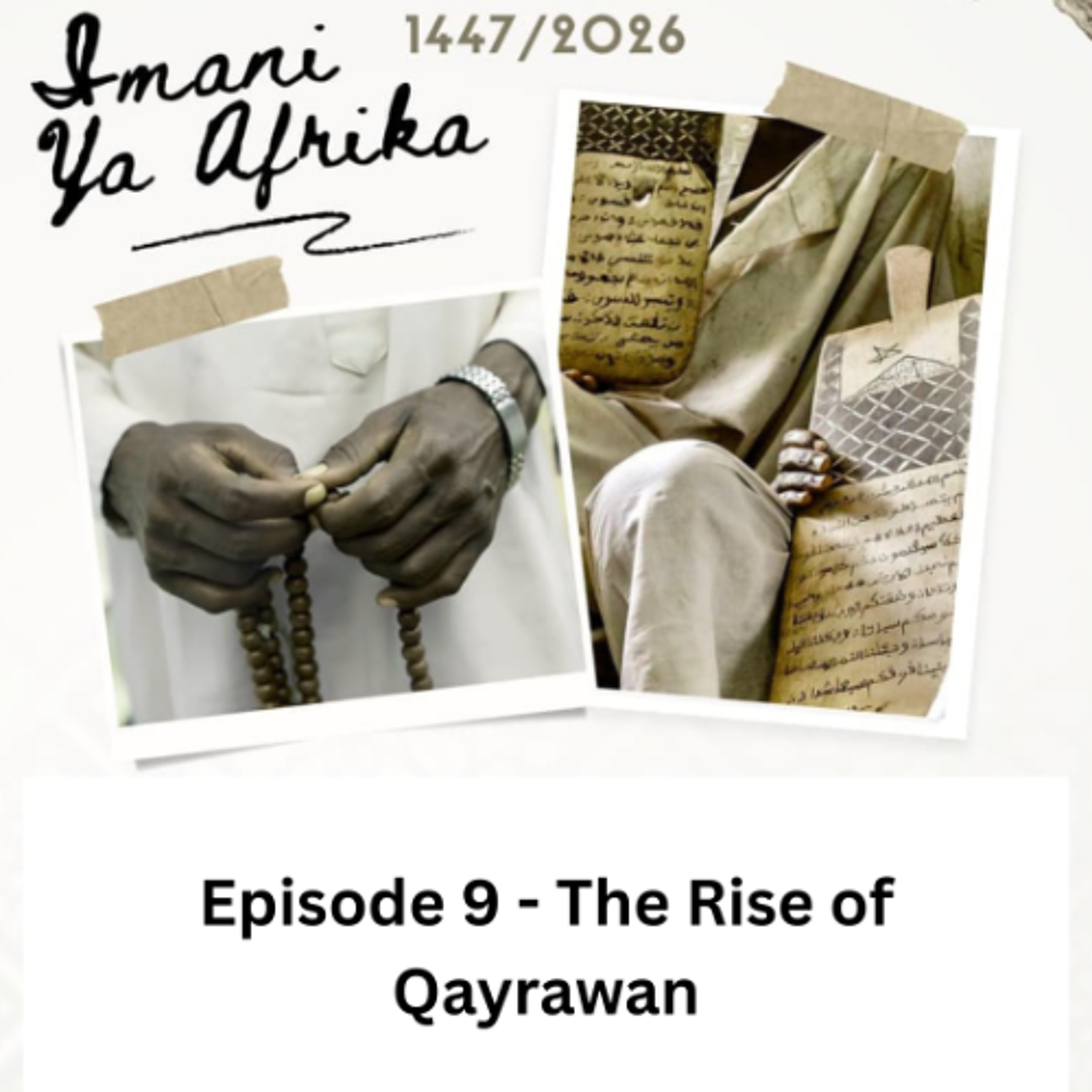 Imani ya Afrika - Episode 9 - The Rise of Qayrawan