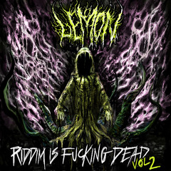 RIDDIM IS FUCKING DEAD VOL. 2