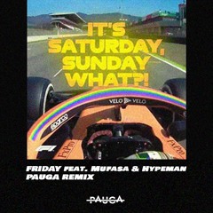 Friday - Riton feat. Nightcrawlers, Mufasa & Hypeman & Dopamine - PAUGA REMIX