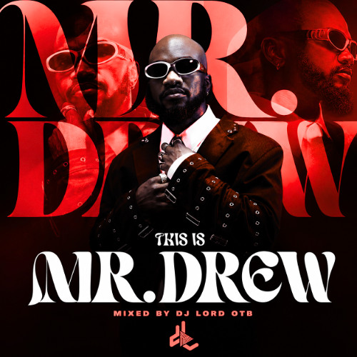 Stream DJ LORD OTB - THIS IS MR DREW by DJ Lord OTB | Listen online for ...