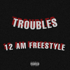 12 AM FREESTYLE (soundcloud exclusive)