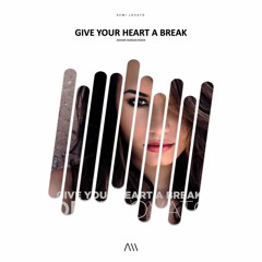 Demi Lovato - Give Your Heart A Break (Ademir Marsan Remix)
