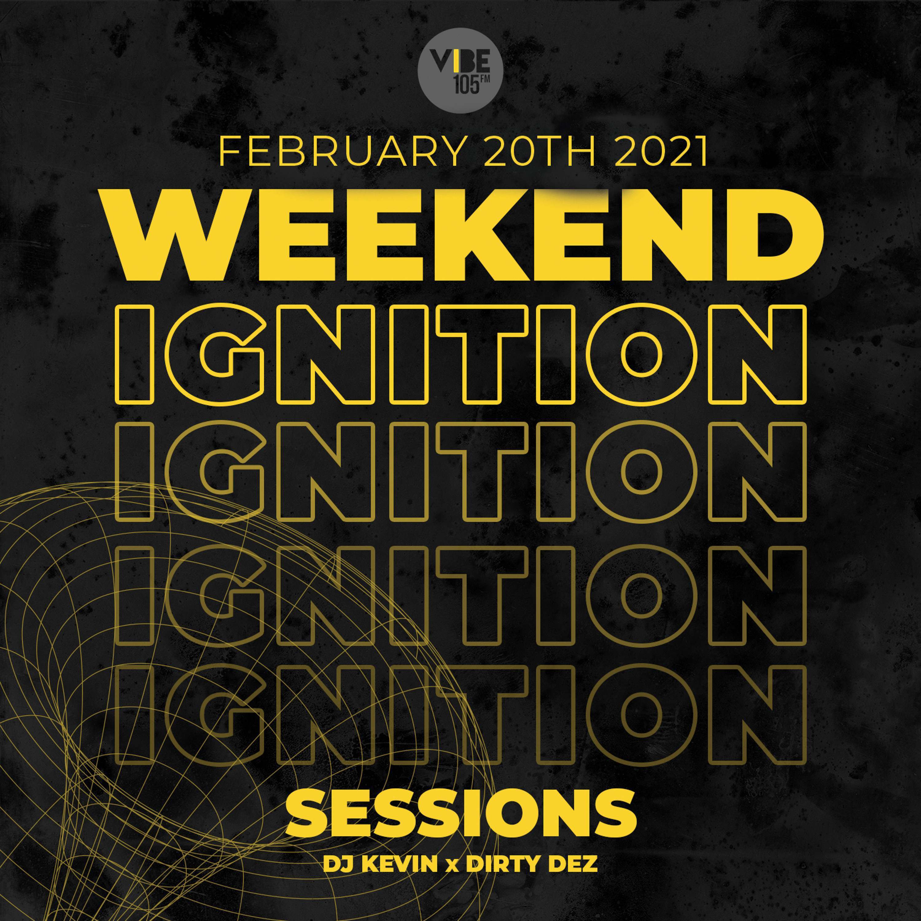 [LIVE RECORDING] Weekend Ignition on VIBE 105.5FM (Toronto) ft. DJ Kevin & Dirty Dez - 02-20-2021