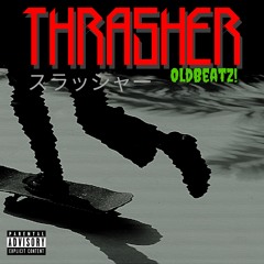 OldBeatz! - Thrasher Feat. Hood Nigga Gorilla Zoe  [prod. OldBeatz]