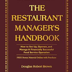 ACCESS KINDLE 📮 The Restaurant Manager's Handbook: How to Set Up, Operate, and Manag