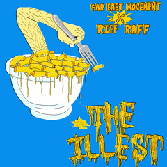 The Illest (feat. Riff Raff)