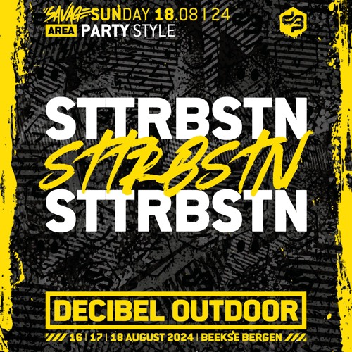 STTRBSTN | Decibel outdoor 2024 | Partystyle | SAVAGE SUNDAY