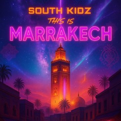 South KidZ - This is Marrakech