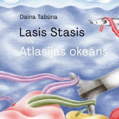 Daina Tabūna - Lasis Stasis un Atlasijas okeāns.