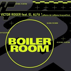 Victor Roger feat. El Alfa - LaMama de LaMama GroovediTech 2024