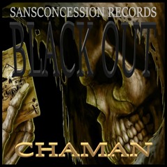 Black out - Chaman -