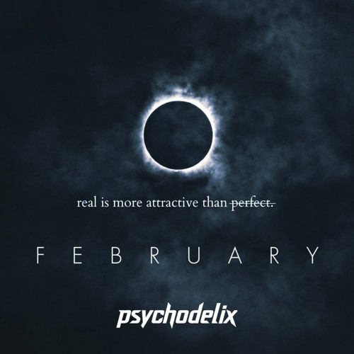psychodelix - F E B R U A R Y (Farewell 2023 Set)