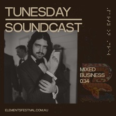 Mixed Business | ELF22 TunesDay SoundCast Ep. 034