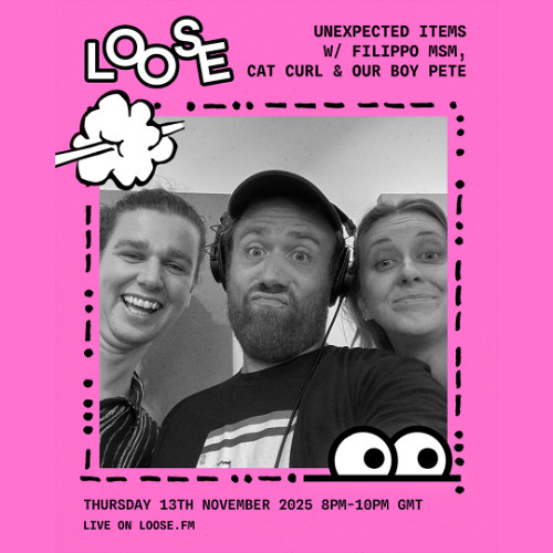 Unexpected Items w/ Filippo MSM & Our Boy Pete - 13 Nov 25